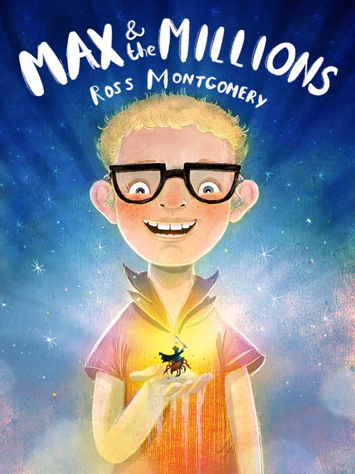 Title details for Max and the Millions by Ross Montgomery - Available